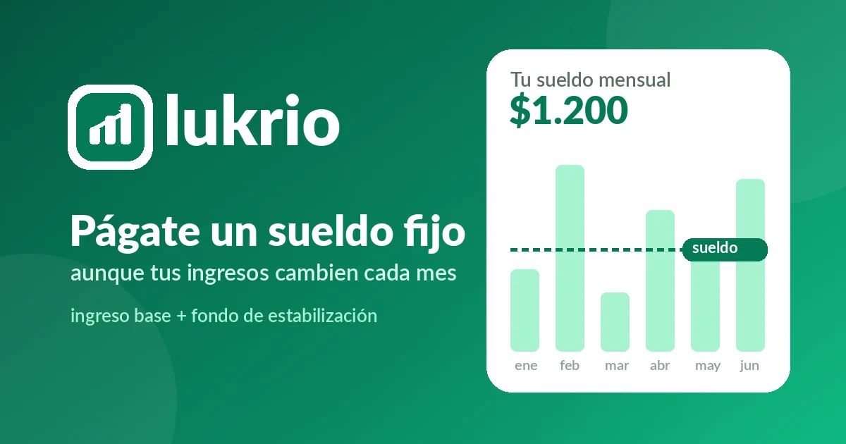 Ingresos variables mes a mes con una línea de sueldo fijo constante